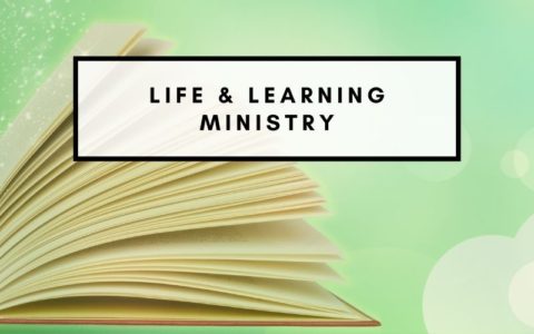Life and Learning Ministry